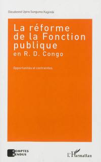 La réforme de la fonction publique en R.D. Congo : opportunités et contraintes