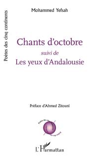 Chants d'octobre. Les yeux d'Andalousie