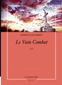 Le vain combat