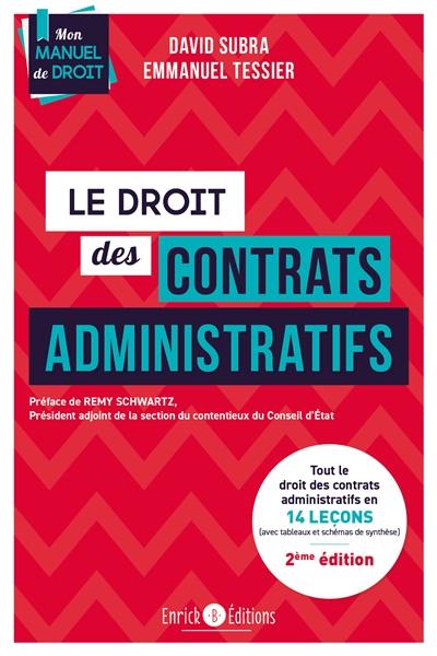 Le droit des contrats administratifs