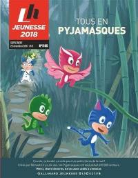 Livres Hebdo, supplément, n° 1195. Jeunesse 2018 : tous en pyjamasques