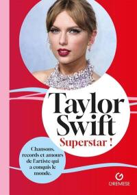 Taylor Swift : superstar !