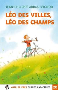 Léo des villes, Léo des champs