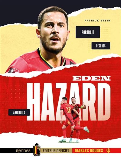 Eden Hazard : portrait, records, anecdotes