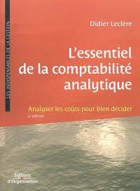 L'essentiel de la comptabilité analytique : analyser les coûts pour bien décider