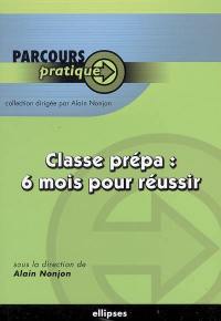 Classe prépa : 6 mois pour réussir