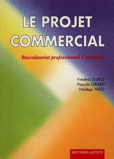 Le projet commercial