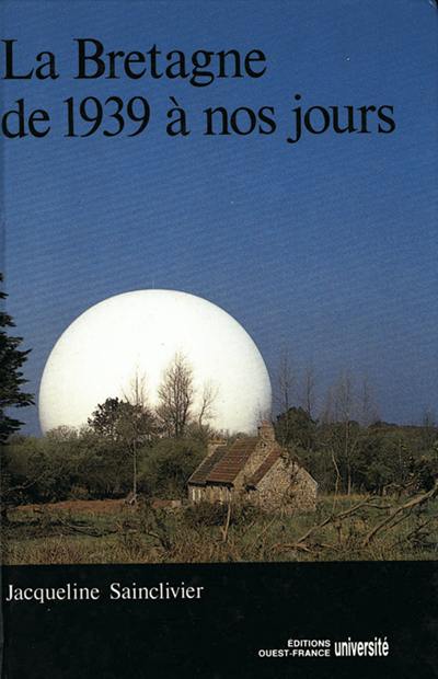 La Bretagne de 1939 à nos jours