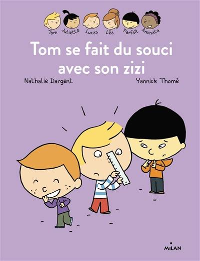 Tom se fait du souci avec son zizi