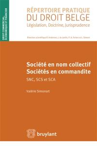 Société en nom collectif, sociétés en commandite : SNC, SCS et SCA