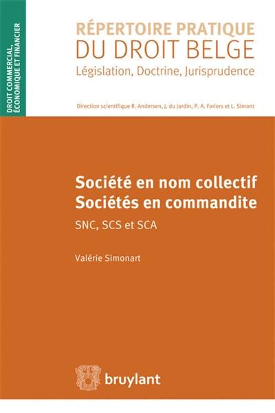 Société en nom collectif, sociétés en commandite : SNC, SCS et SCA