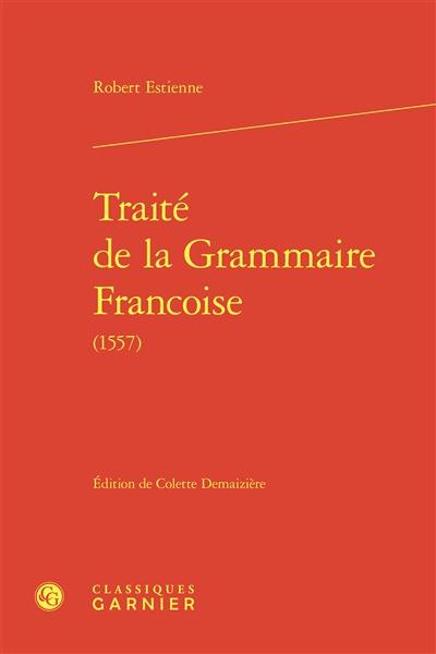 Traité de la grammaire francoise (1557)