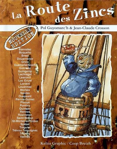 La route des zincs : les comptoirs bretons : cafés, tavernes, pubs et troquets de Bretagne