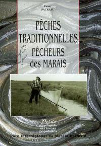 Pêches traditionnelles & pêcheurs des marais