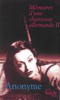 Mémoires d'une chanteuse allemande. Vol. 2