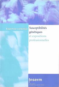 Susceptibilités génétiques et expositions professionnelles