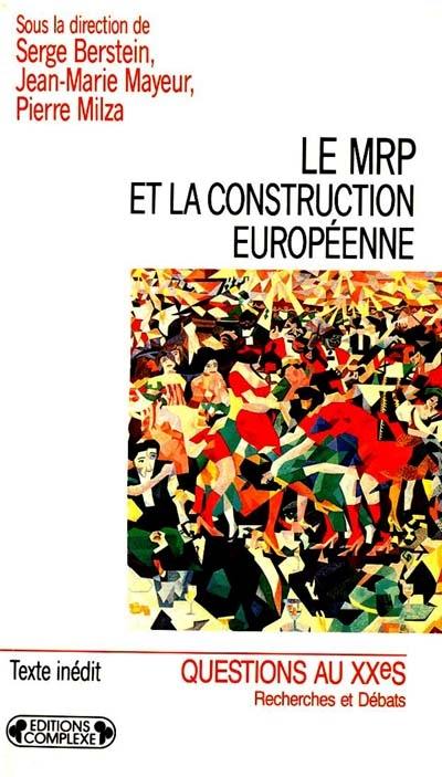 Le MRP et la construction européenne