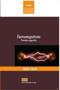 Electromagnétisme : première approche