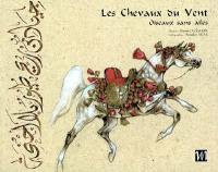 Les chevaux du vent : oiseaux sans ailes. Horses of the wind : wingless birds