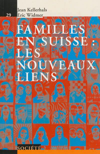 Familles en Suisse : les nouveaux liens