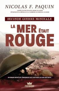 Seconde guerre mondiale. La mer était rouge