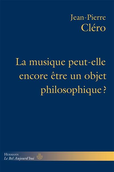 La musique peut-elle encore être un objet philosophique ?