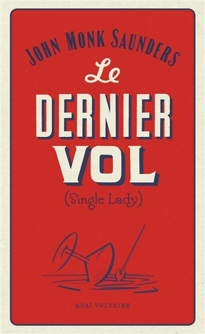 Le dernier vol. Single lady