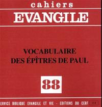 Cahiers Evangile, n° 88. Vocabulaire des épîtres de Paul