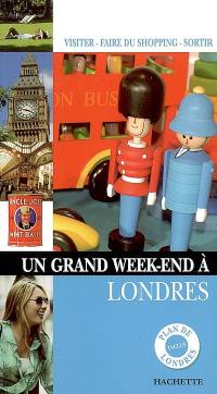 Un grand week-end à Londres