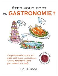 Etes-vous fort en gastronomie ?