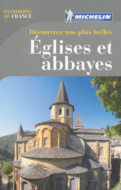 Découvrez nos plus belles églises et abbayes