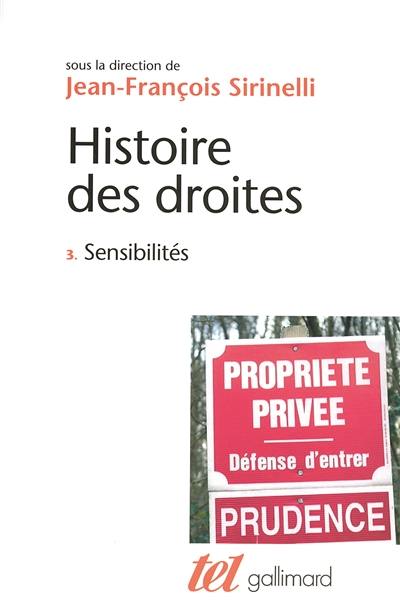 Histoire des droites en France. Vol. 3. Sensibilités