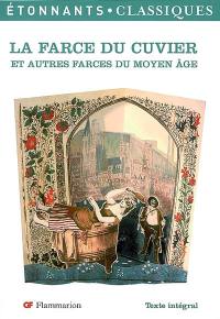 La farce du cuvier : et autres farces du Moyen Age