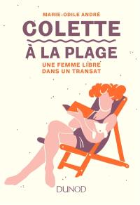 Colette à la plage : une femme libre dans un transat