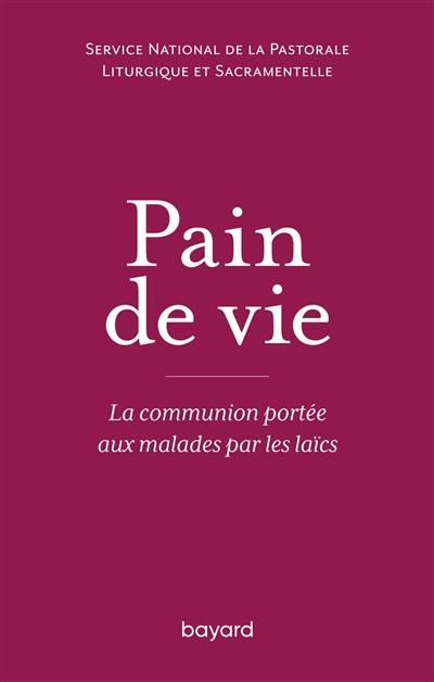 Pain de vie : la communion portée aux malades par les laïcs