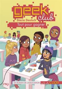 Geek club. Vol. 2. Tout pour gagner