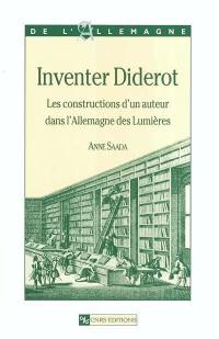 Inventer Diderot : les constructions d'un auteur dans l'Allemagne des Lumières