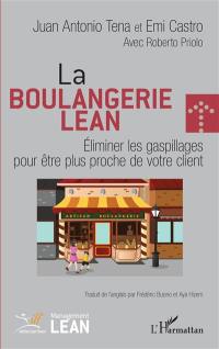 La boulangerie lean : éliminer les gaspillages pour être plus proche de votre client