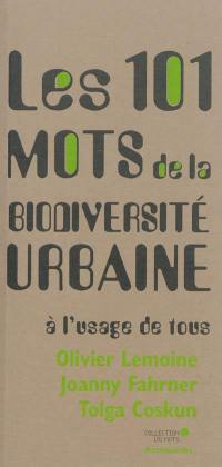 Les 101 mots de la biodiversité urbaine à l'usage de tous