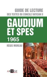 Guide de lecture des textes du concile Vatican II. Gaudium et spes, 1965