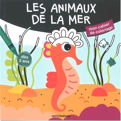 Les animaux de la mer : dès 3 ans