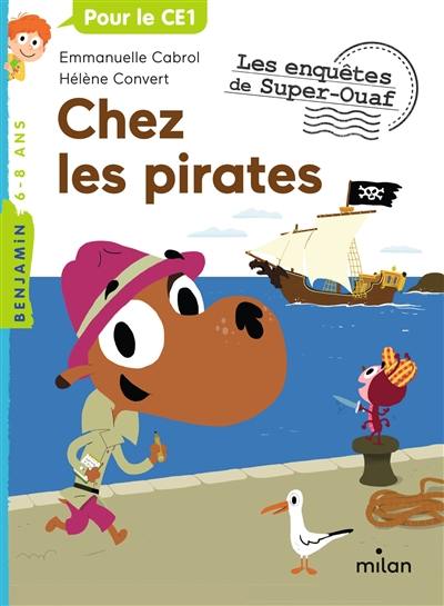 Les enquêtes de Super-Ouaf. Chez les pirates