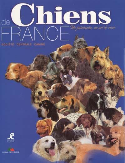 Chiens de France : un patrimoine, un art de vivre