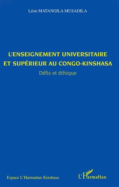 L'enseignement universitaire et supérieur au Congo-Kinshasa : défis et éthique