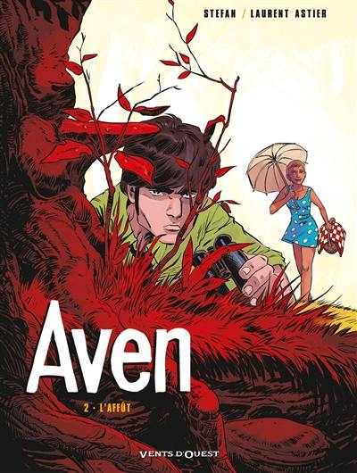 Aven. Vol. 2. L'affût