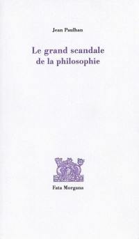 Le grand scandale de la philosophie