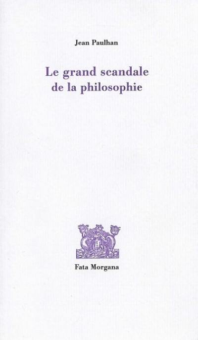 Le grand scandale de la philosophie