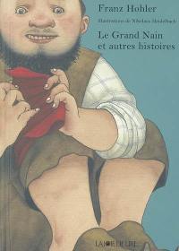 Le Grand Nain et autres histoires