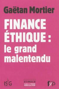 Finance éthique : le grand malentendu