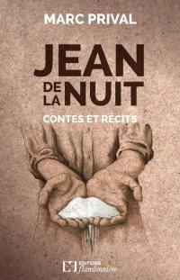 Jean de la nuit : contes et récits